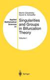 Singularities and Groups in Bifurcation Theory: Volume 1 &amp; 2