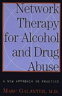 Network Therapy For Alcohol and Drug Abuse