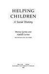 Helping Children: A Social History
