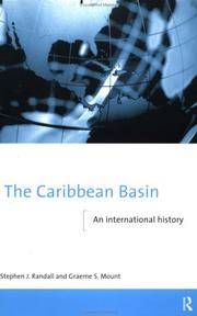 The Caribbean Basin. an International History by Randall, Stephen J. And Graeme S. Mount - 1998