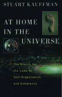 At Home in the Universe: The Search for the Laws of Self-Organization and Complexity