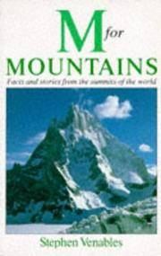 M. for Mountains : Facts and Stories from the Summits of the World