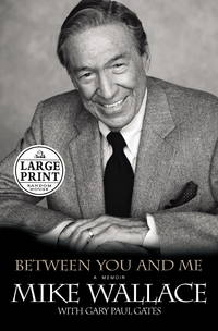 Between You and Me: A Memoir Large Print Ed.