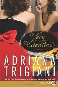 Very Valentine: A Novel (Valentine, 1) by Adriana Trigiani