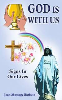 GOD IS WITH US: Signs In Our Lives