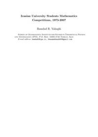 IRANIAN MATHEMATICS COMPETITIONS 1973-2007 (TEXTS AND READINGS IN MATHEMATICS-VOLUME 56)