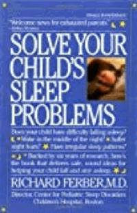 Solve Your Child's Sleep Problems by Richard Ferber - Paperback - 1986 - from Paper Garden Books (SKU: PGB711)