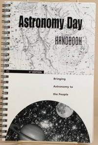 ASTRONOMY DAY HANDBOOK Bringing Astronomy to the People by Levy, David H - 1998