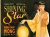 Shining Star: The Anna May Wong Story