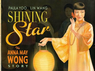 Shining Star: The Anna May Wong Story