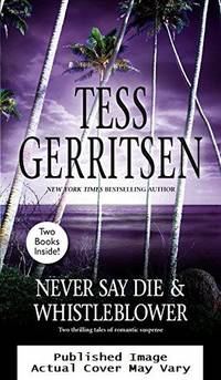 Never Say Die & Whistleblower: An Anthology