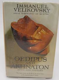 oedipus and akhnaton by Velikovsky, Immanuel - 1960-01-01