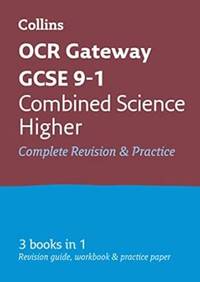 OCR Gateway GCSE 9-1 Combined Science Higher All-in-One Complete Revision and Practice: Ideal for...