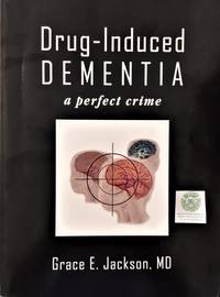 cover of Drug-Induced Dementia: A Perfect Crime