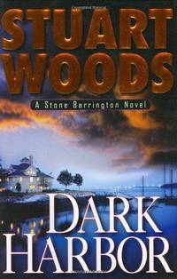 Dark Harbor (Stone Barrington Novels) by Stuart Woods - Hardcover - 2006 - from Fleur Fine Books (SKU: 9780399153426)