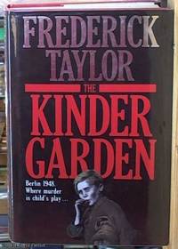 The Kinder Garden by Taylor, Frederick - 1990