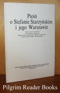 Piesn o Stefanie Starzynskim i jego Warszawie by Drozdowski, Marian Marek and Hanna Szwankowska - 1993