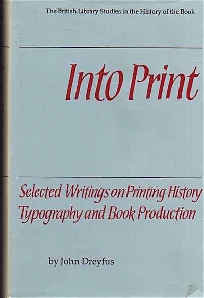 Into Print. Selected Writings on Printing…