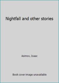 Nightfall and other stories by Asimov, Isaac - 1970