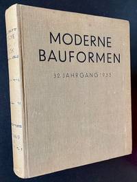 Moderne Bauformen: Monatshefte fur Architektur und Raumkunst XXXII. Jahrgang 1933