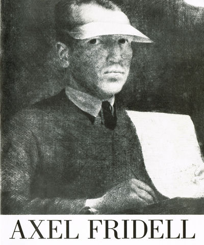 Axel Fridell. Nationalmuseum [25.4-30.8] 1987.