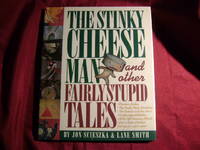 cover of The Stinky Cheese Man and Other Fairly Stupid Tales.