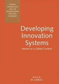 Developing Innovation Systems: Mexico in a Global Context
