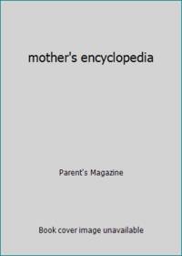 mother's encyclopedia