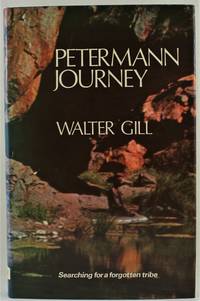 Petermann Journey by Gill, Walter - 1968