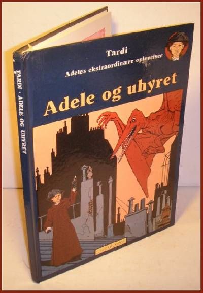 Adele og uhyret. (Adeles eksstraordinære…