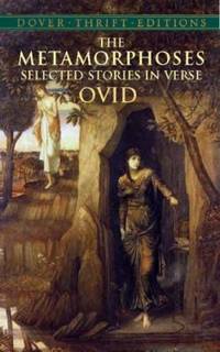 The Metamorphoses : Selected Stories in Verse