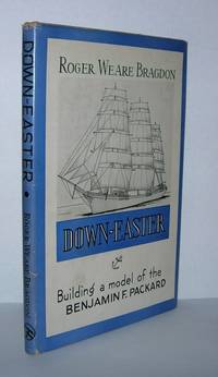 DOWN-EASTER Building a Model of the Benjamin F. Packard