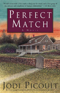 Perfect Match: A Novel by Picoult, Jodi