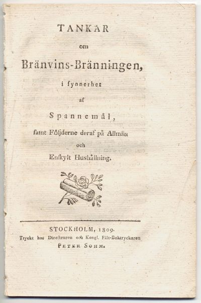Tankar om bränvins-bränningen, i synnerhet af…