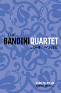 The Bandini Quartet: Wait Until Spring, Bandini: The Road to Los Angeles: Ask the Dust: Dreams...