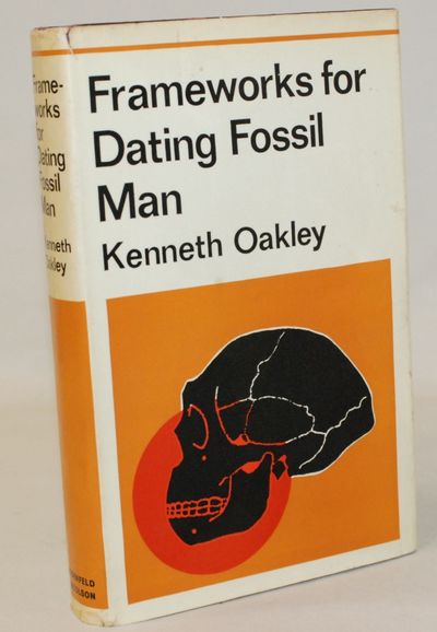 Frameworks for Dating Fossil Man.