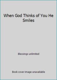 When God Thinks of You He Smiles