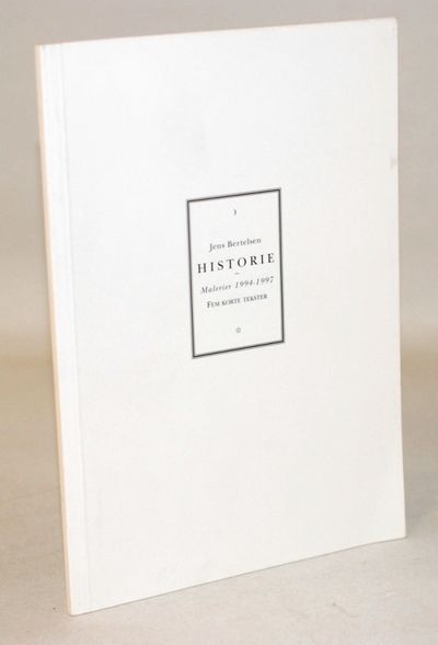 Historie - Malerier 1994-1997. Fem korte tekster.