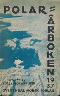 Polarårboken 1937. Utgitt av Norsk Polarklubb
