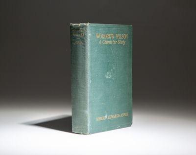Woodrow Wilson A Character Study