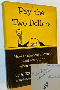 Pay the Two Dollars or How to Stay Out of Court and What to Do When You Get There