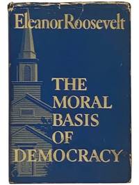 The Moral Basis of Democracy