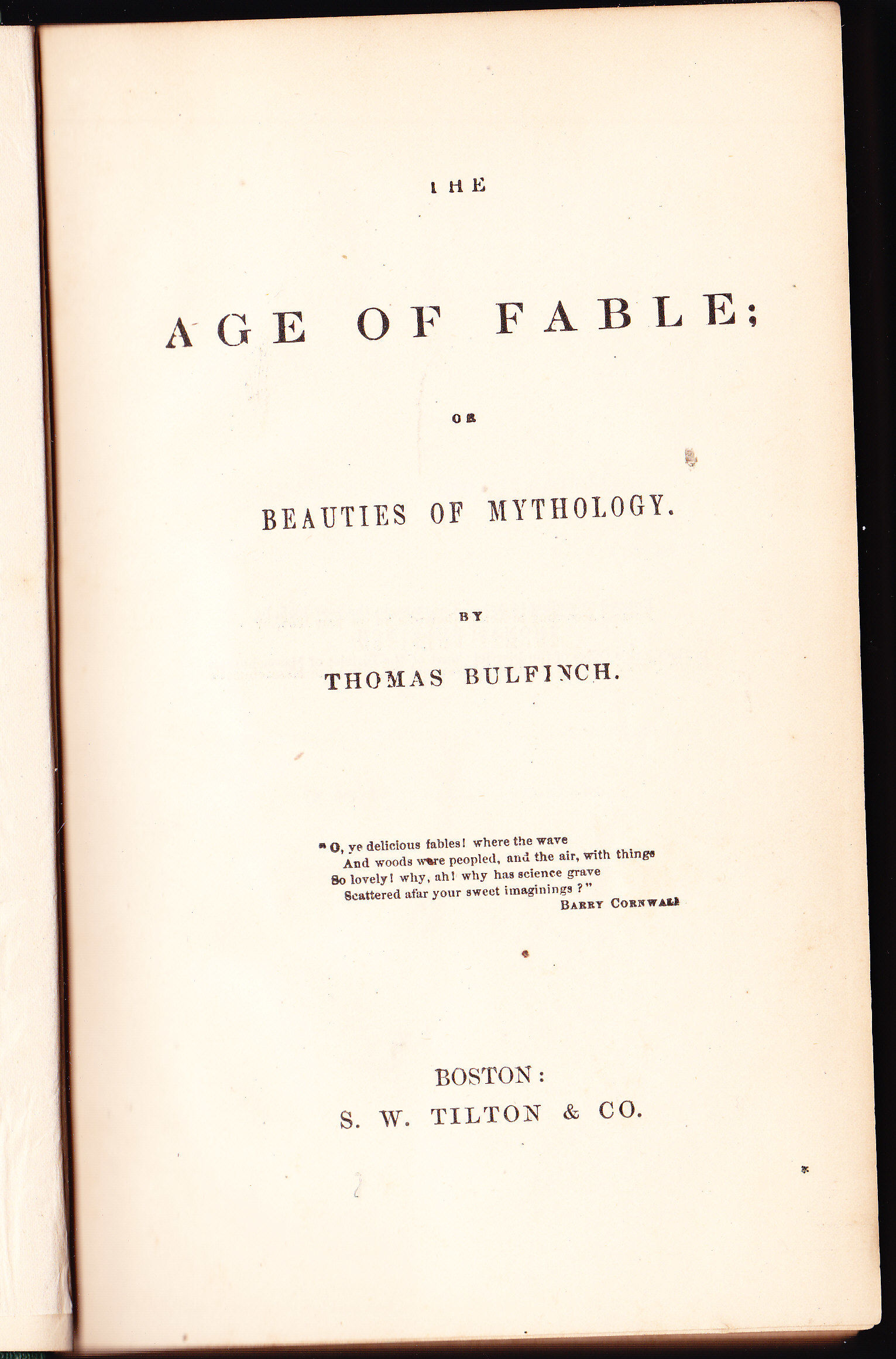 The Age of Fable; Or Beauties of Mythology by Bulfinch, Thomas