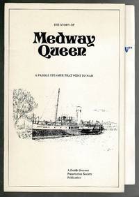 image of The Story of Medway Queen: A Paddle Steamer That Went to War