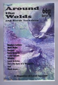 Around the Wolds and North Yorkshire, March - April 2000 No. 71. A Magazine of Local Interest