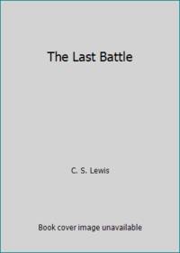 The Last Battle by C. S. Lewis - 1994