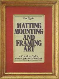 image of Matting, Mounting and Framing Art