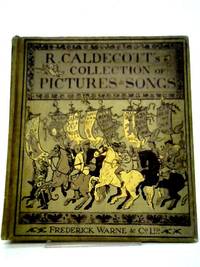 R. Caldecott's First Collection Of Pictures & Songs