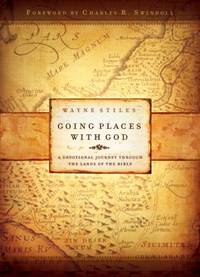 Going Places with God : A Devotional Journey Through the Lands of the Bible