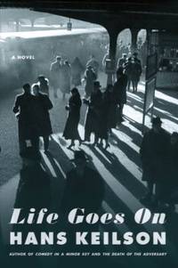 Life Goes On : A Novel